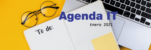 Agenda IT: Eventos de tecnología en enero 2021