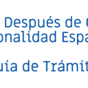 Qué Hacer Después de Obtener la Nacionalidad Española: Guía de Trámites